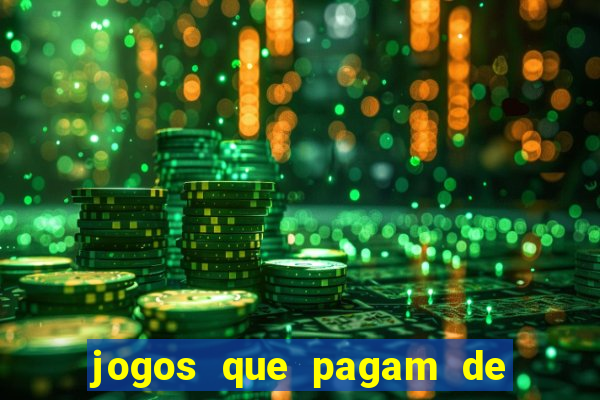 jogos que pagam de verdade sem depositar nada